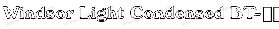 Windsor Light Condensed BT字体转换